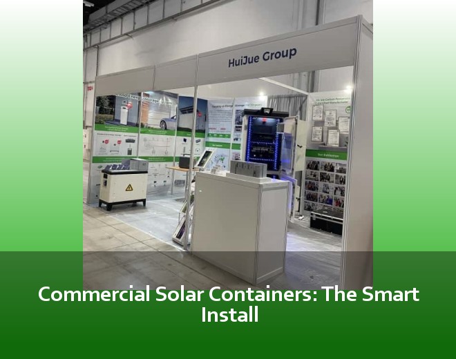 Commercial Solar Containers: The Smart Install