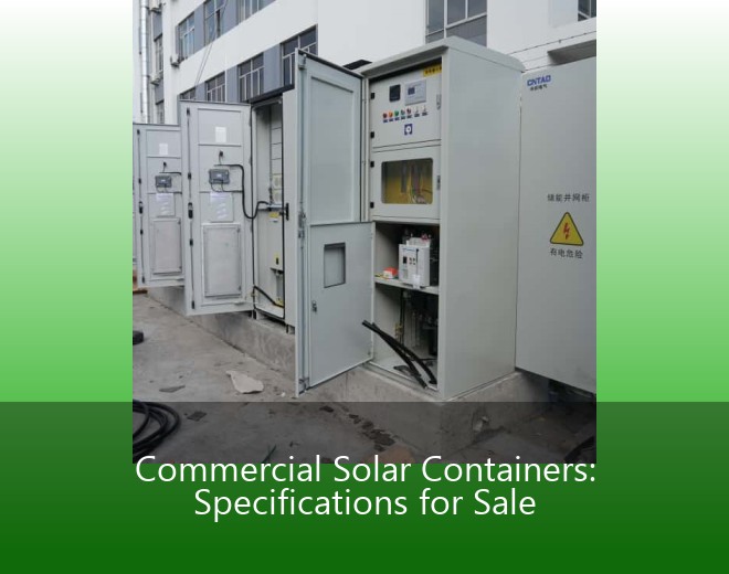 Commercial Solar Containers: Specifications for Sale