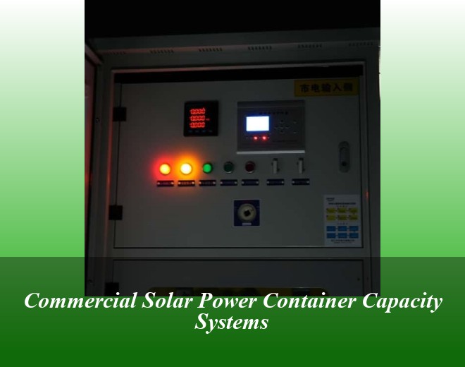 Commercial Solar Power Container Capacity Systems