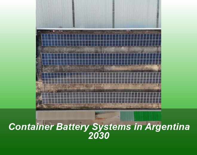 Container Battery Systems in Argentina 2030
