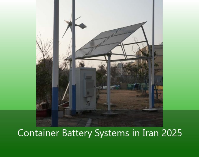 Container Battery Systems in Iran 2025
