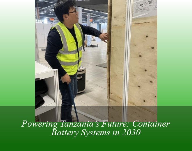 Powering Tanzania’s Future: Container Battery Systems in 2030