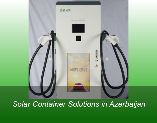 Solar Container Solutions in Azerbaijan