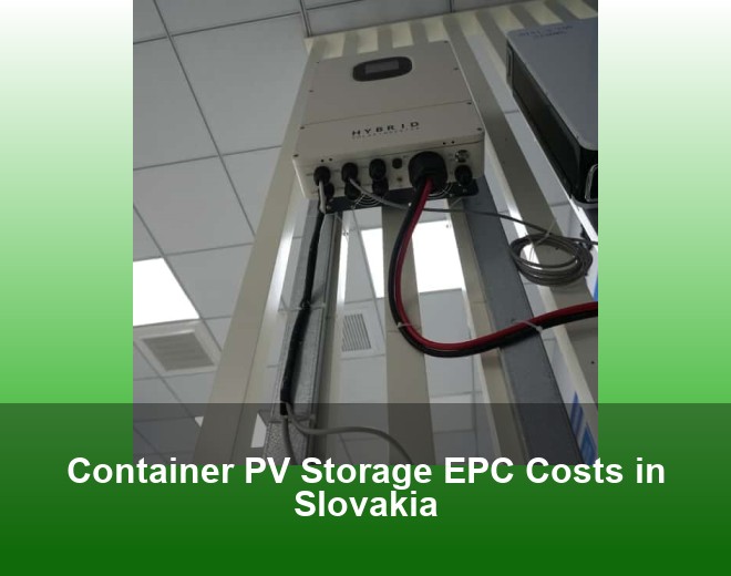 Container PV Storage EPC Costs in Slovakia