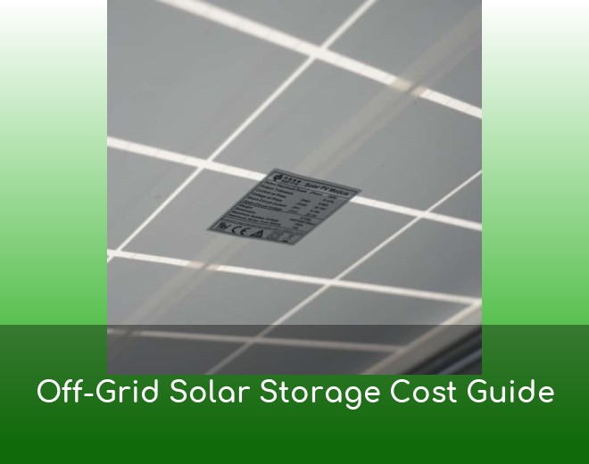 Off-Grid Solar Storage Cost Guide