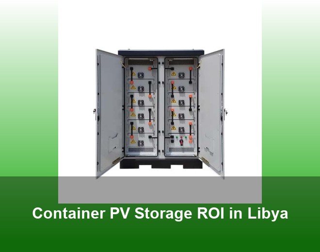 Container PV Storage ROI in Libya