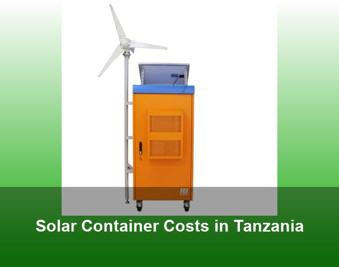 Solar Container Costs in Tanzania