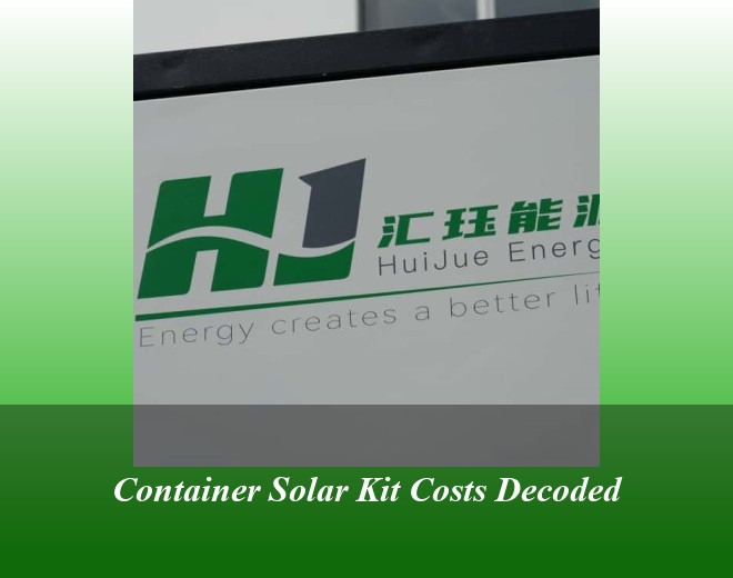Container Solar Kit Costs Decoded