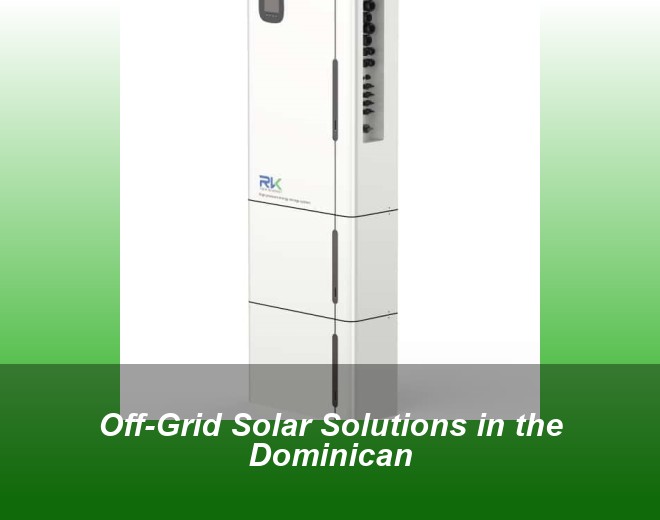 Off-Grid Solar Solutions in the Dominican