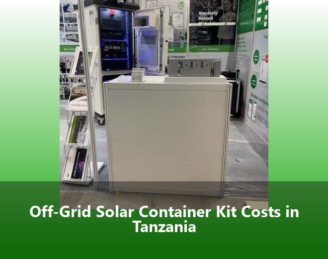 Off-Grid Solar Container Kit Costs in Tanzania