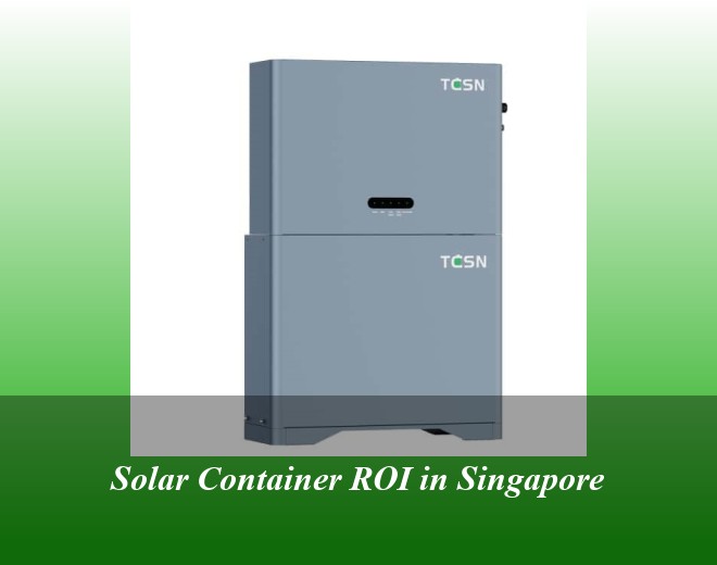 Solar Container ROI in Singapore