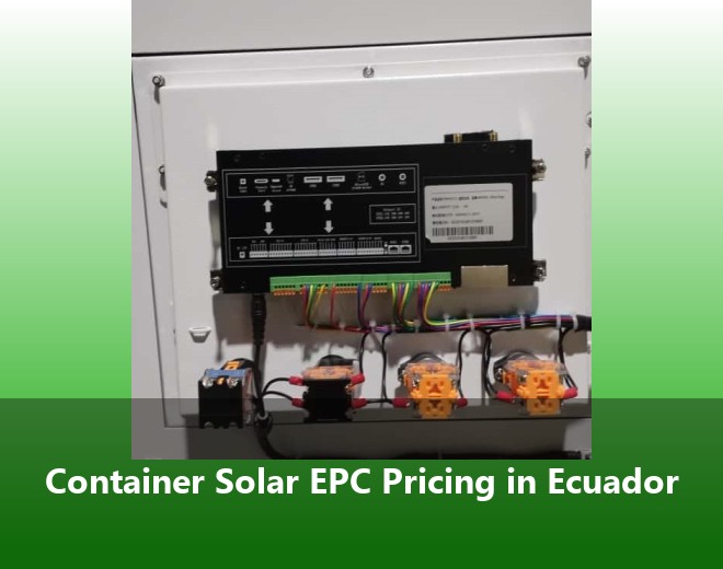 Container Solar EPC Pricing in Ecuador