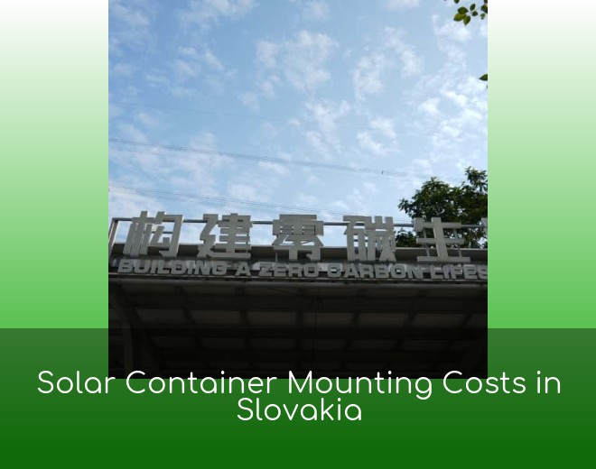 Solar Container Mounting Costs in Slovakia