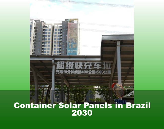 Container Solar Panels in Brazil 2030
