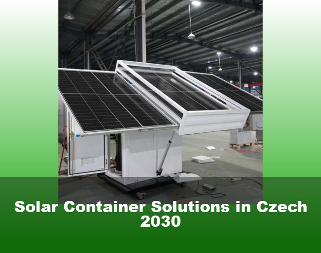 Solar Container Solutions in Czech 2030