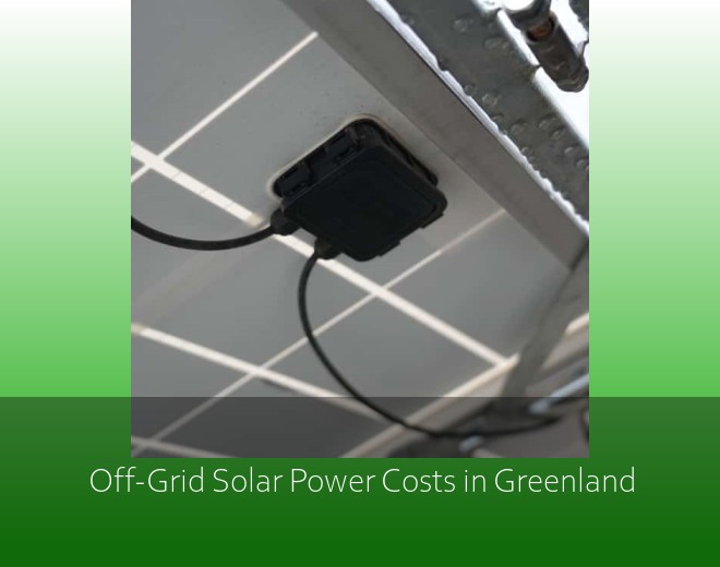Off-Grid Solar Power Costs in Greenland