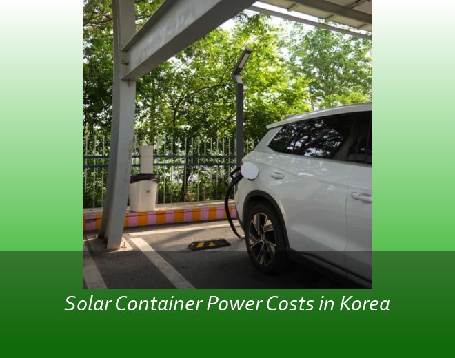 Solar Container Power Costs in Korea