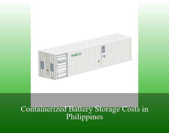 Containerized Battery Storage Costs in Philippines