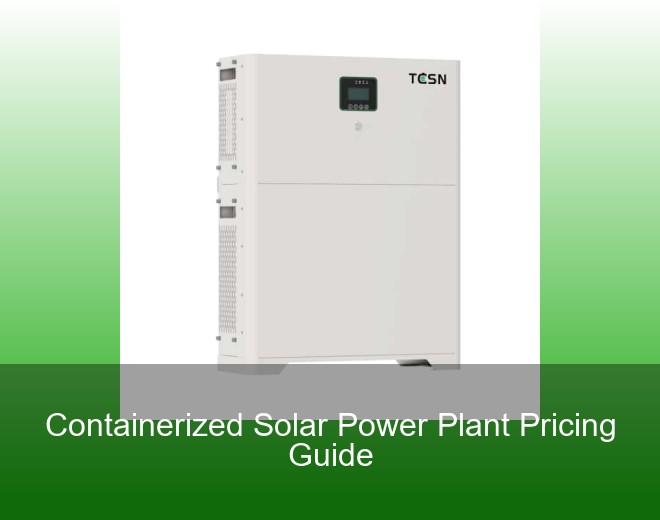 Containerized Solar Power Plant Pricing Guide