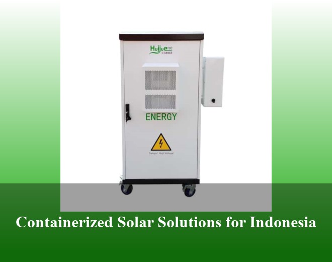 Containerized Solar Solutions for Indonesia