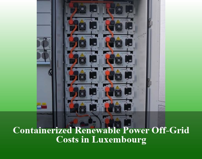 Containerized Renewable Power Off-Grid Costs in Luxembourg