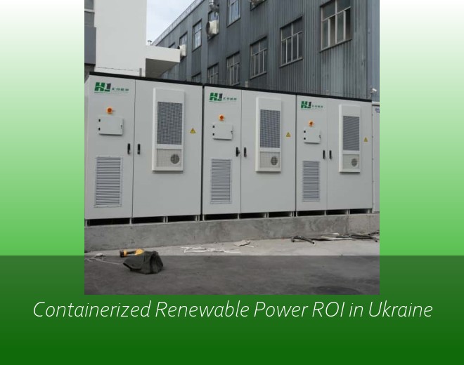 Containerized Renewable Power ROI in Ukraine