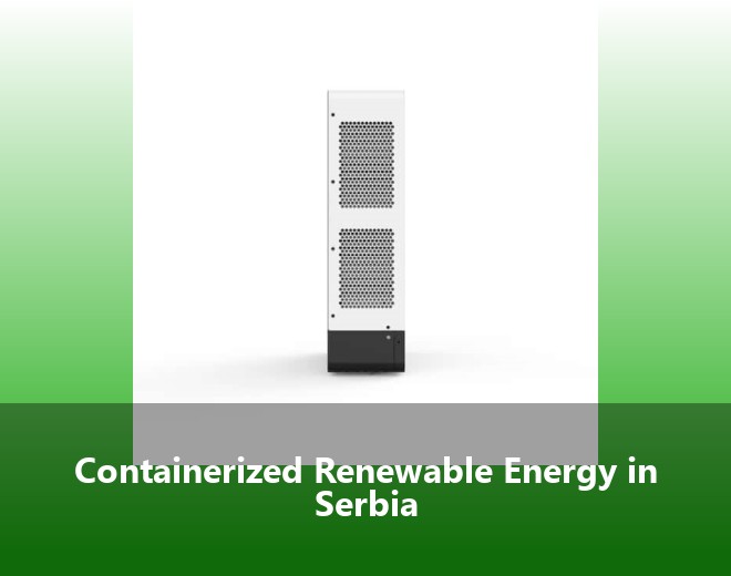 Containerized Renewable Energy in Serbia