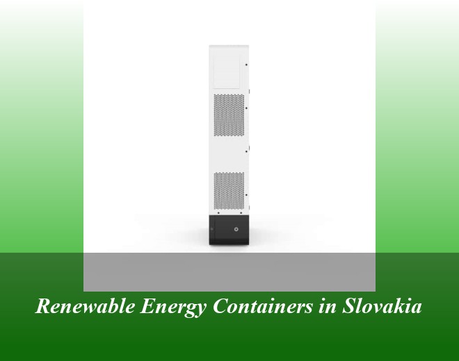 Renewable Energy Containers in Slovakia
