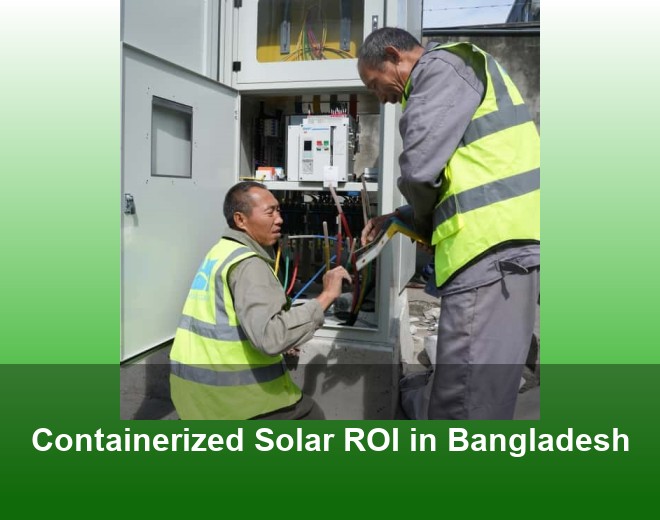 Containerized Solar ROI in Bangladesh