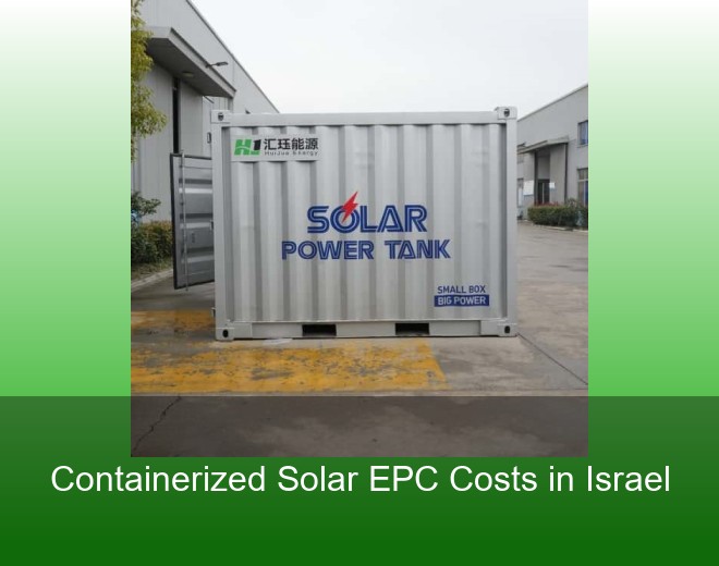 Containerized Solar EPC Costs in Israel