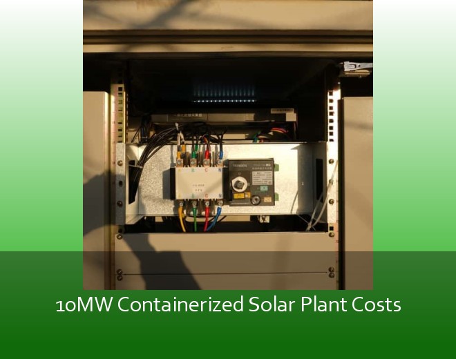 10MW Containerized Solar Plant Costs