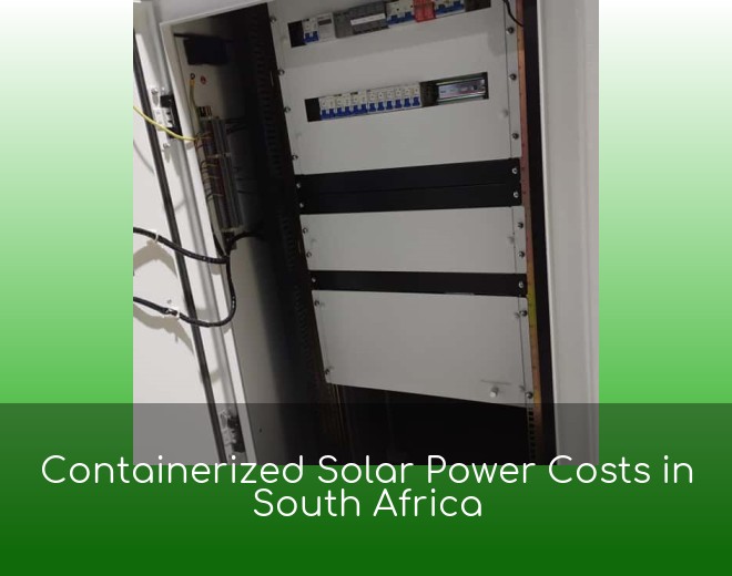 Containerized Solar Power Costs in South Africa