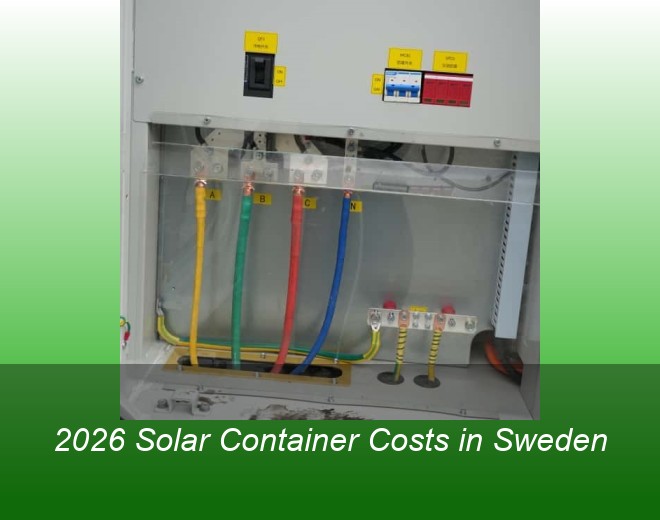 2026 Solar Container Costs in Sweden