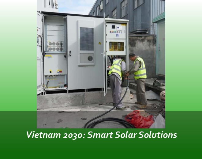 Vietnam 2030: Smart Solar Solutions