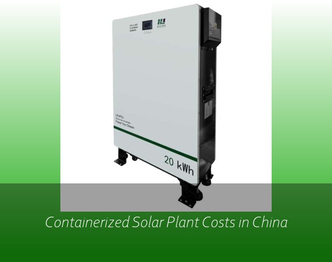 Containerized Solar Plant Costs in China