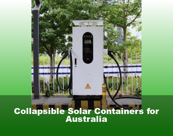 Collapsible Solar Containers for Australia