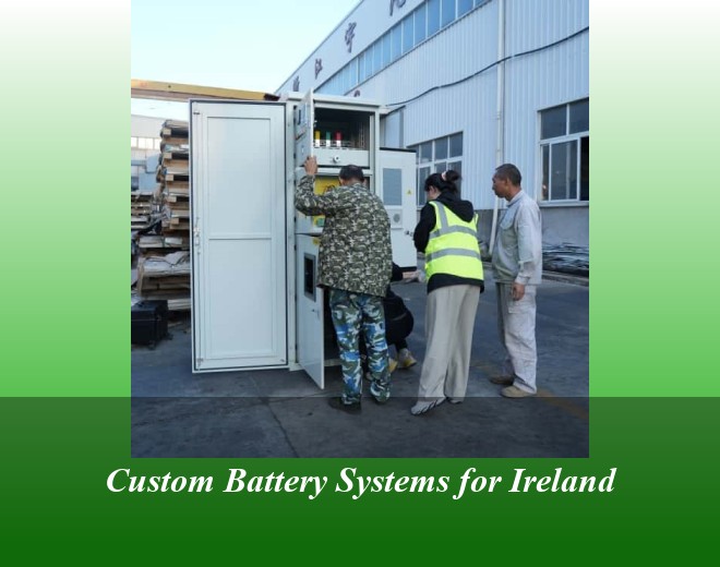 Custom Battery Systems for Ireland