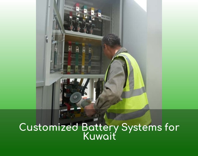 Customized Battery Systems for Kuwait