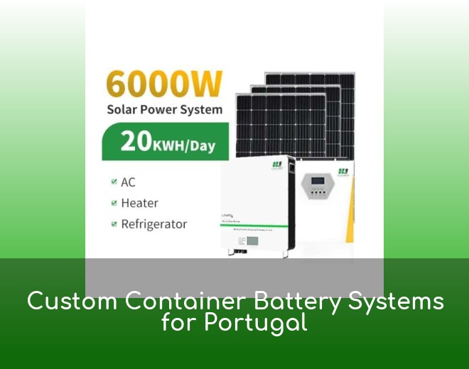 Custom Container Battery Systems for Portugal