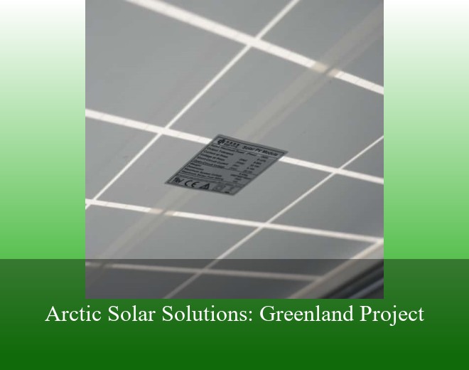 Arctic Solar Solutions: Greenland Project