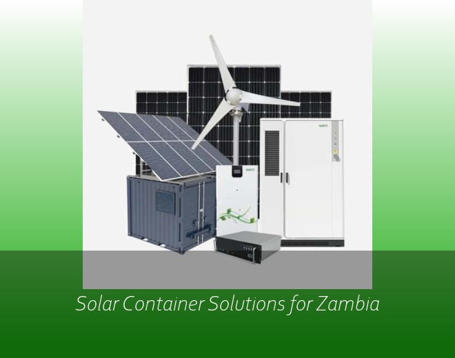 Solar Container Solutions for Zambia