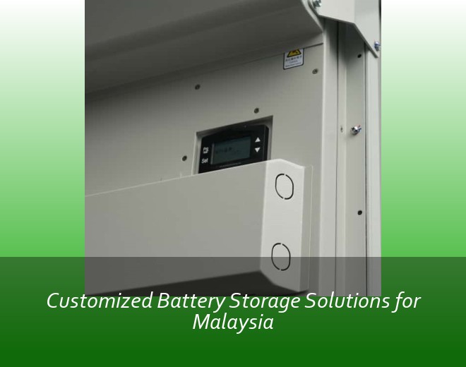 Customized Battery Storage Solutions for Malaysia