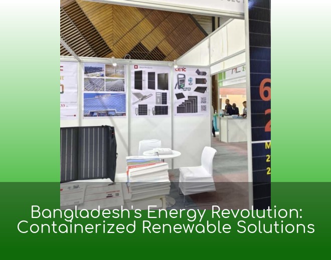 Bangladesh's Energy Revolution: Containerized Renewable Solutions