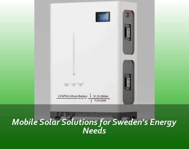 Mobile Solar Solutions for Sweden's Energy Needs