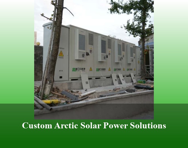 Custom Arctic Solar Power Solutions