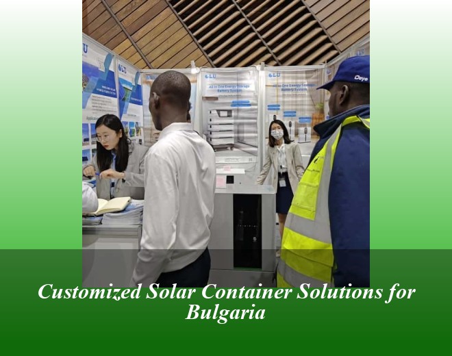 Customized Solar Container Solutions for Bulgaria
