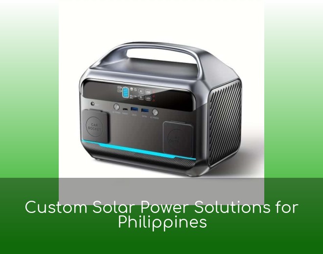 Custom Solar Power Solutions for Philippines