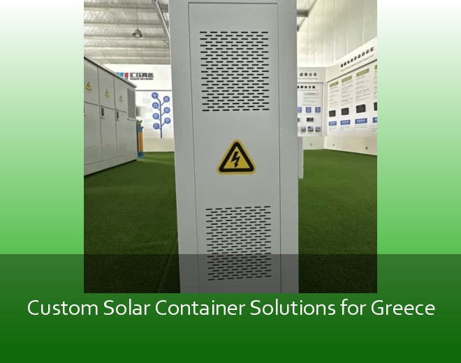 Custom Solar Container Solutions for Greece