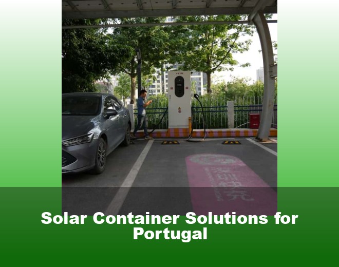 Solar Container Solutions for Portugal