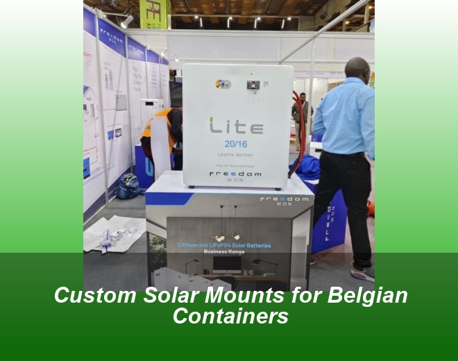 Custom Solar Mounts for Belgian Containers